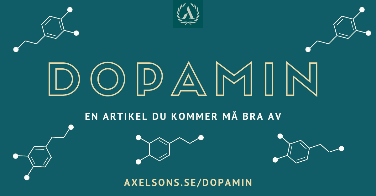 Dopamin - En artikel du kommer må bra av Axelsons
