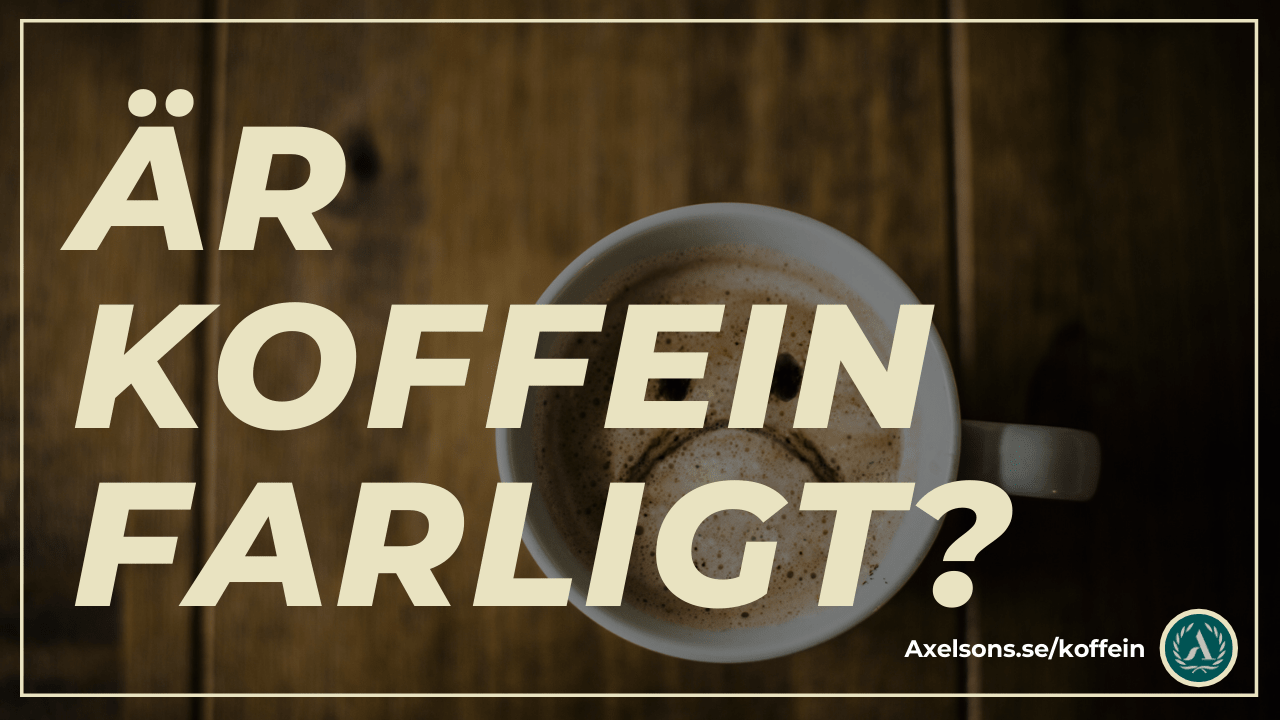 Är koffein farligt?