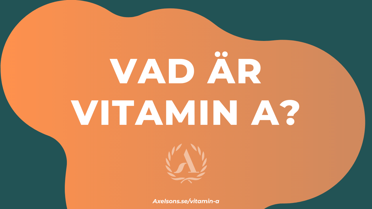 Vad är vitamin A
